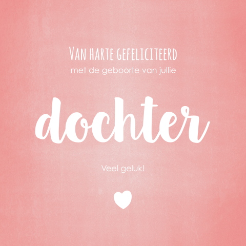 Felicitatie geboorte meisje roze typografisch en hartje