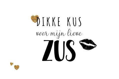 Stoere zwart-wit kaart hartjes en kusje | Dikke kus voor een zus