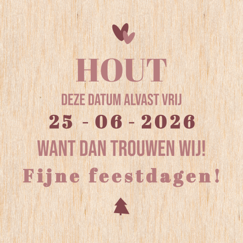 HOUT deze datum vrij - Kerst save the date kaart van echt hout