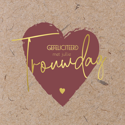 Trouwdag | Hippe felicitatie kraftlook en goudfolie tekst