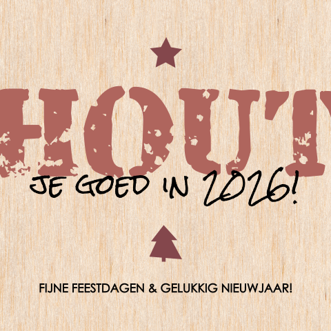 Zakelijke kerstkaart van echt hout - Hout je goed in 2026