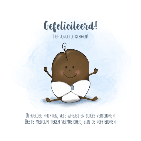 Grappige felicitatie kaart geboorte zoon met een koffieboon